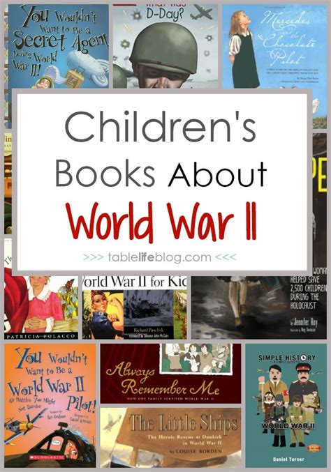 What to Read: World War II Books for Kids • Table Life Blog