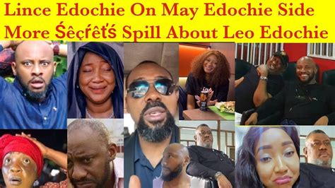 Yul Edochie Brother Lince Edochie On May Edochie Side Spill On