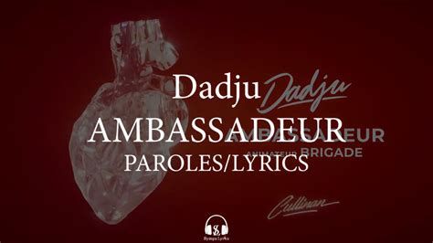 DADJU AMBASSADEUR ANIMATEUR BRIGADE Paroles Lyrics AUDIO