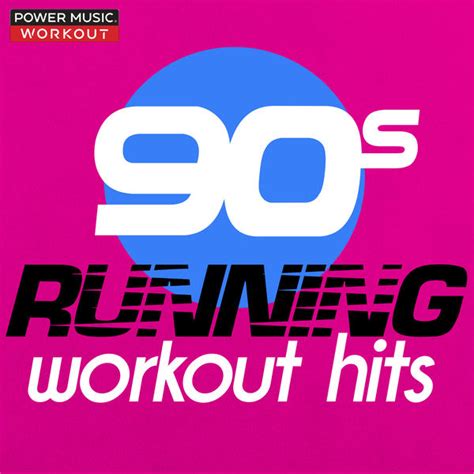 Album 90s Running Workout Hits (Nonstop Running Fitness & Workout Mix ...