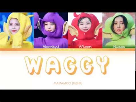 MAMAMOO 마마무 WAGGY 쟤야 걔야 Color Coded Lyrics Eng Rom Han 가사 YouTube