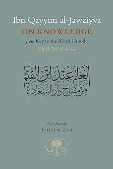 Ibn Qayyim Al Jawziyya On Knowledge Ibn Qayyim Al Jawziyya