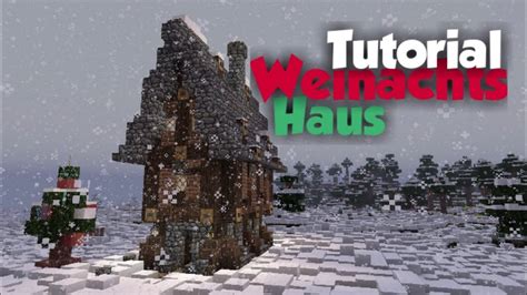 So Baust Du Ein WEINACHTLICHES HAUS Tutorial MINECRAFT YouTube