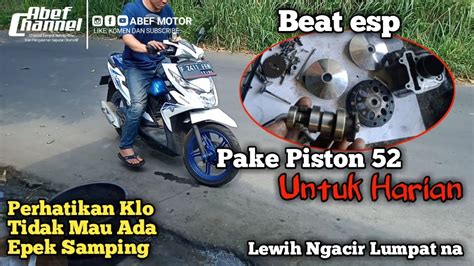 BORE UP BEAT ESP PAKE PISTON VARIO KARBU OVERSIZE 200 AMAN SEKALI UNTUK