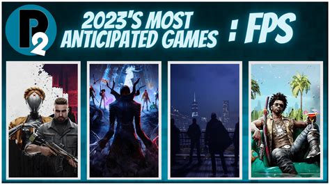 The Most Anticipated FPS Games For 2023 | Player2.net.au