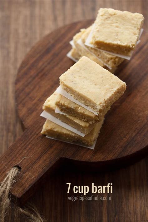 7 Cups Sweet 7 Cup Burfi Recipe