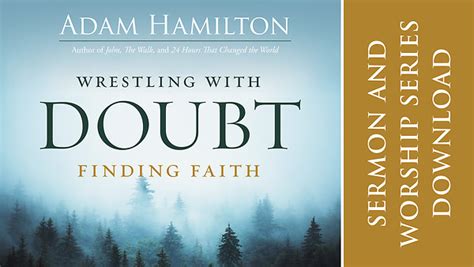 Wrestling With Doubt Finding Faith Sermon And Wor Cokesbury