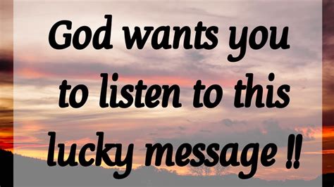 God Wants You To Listen To This Lucky Message God S Message For You