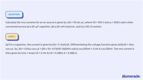 Solved Calculate The Rms Currents For An Ac Source Is Given By V T