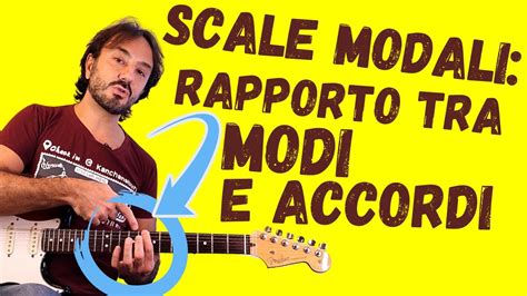 Scale Modali Rapporto Tra Modi E Accordi Video Super Pratico Youtube