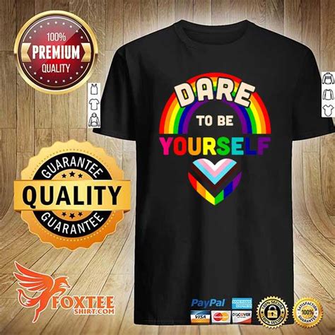 Foxteeshirt Dare To Be Yourself Lgbt Shirt