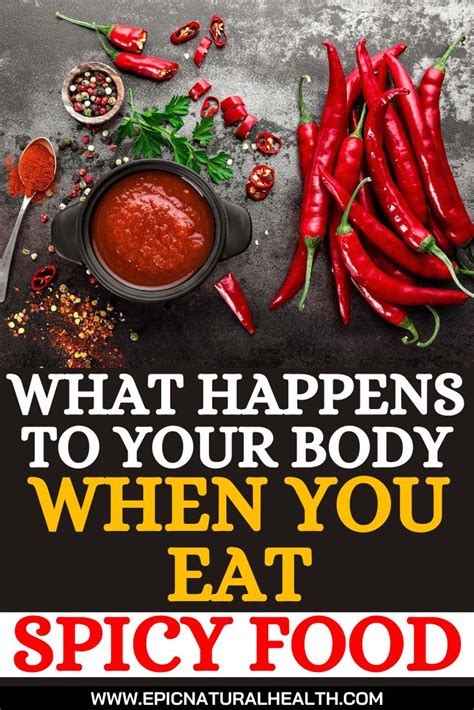 What Happens To Your Body When You Eat Spicy Food In 2021 Spicy Food Benefits Spicy Recipes