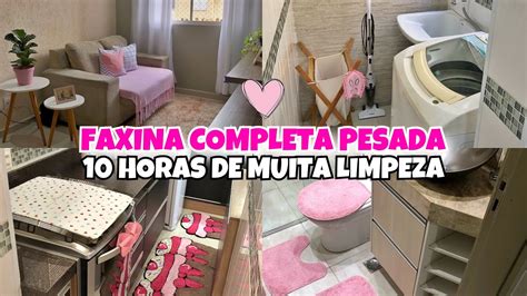 Faxina Completa Pesada Na Casa Toda MotivaÇÃo De Limpeza Youtube