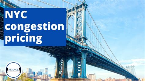 Congestion Pricing In NYC Traffic Transit And The Impact On