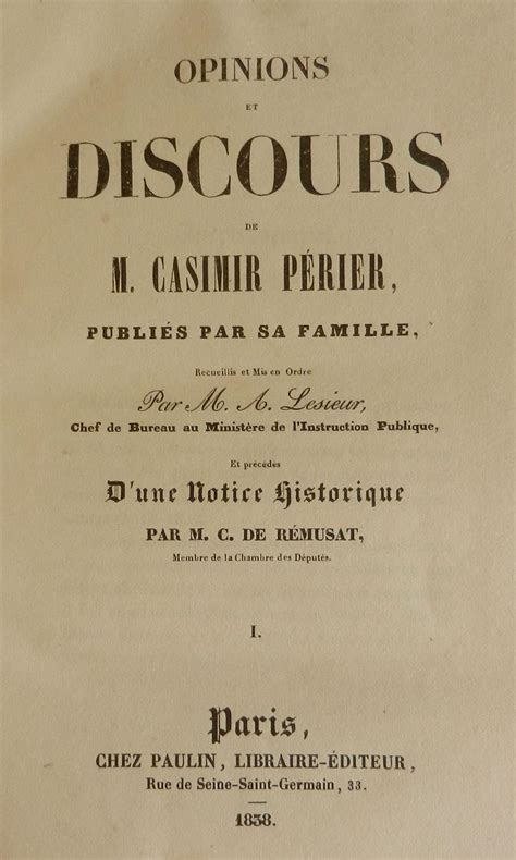 Opinions Et Discours De M Casimir P Rier Publi S Par Sa Famille