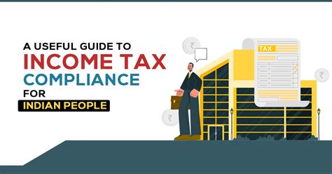 A Full Guide To Income Tax Compliance With Impact In India