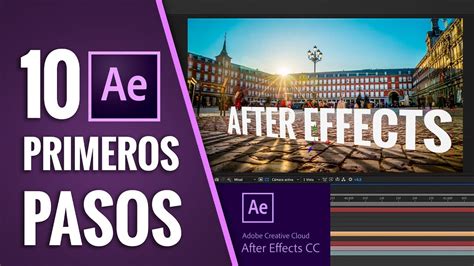 10 PRIMEROS PASOS Para Usar AFTER EFFECTS CC YouTube