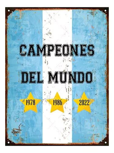 Cartel De Chapa Vintage Campeones Argentina Mundial X Cm Cuotas Al