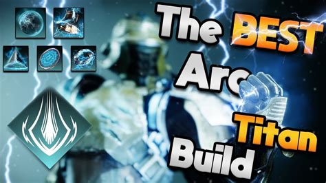 Destiny The Best Arc Titan Subclass Build Youtube