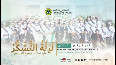 Live Ikhtitamuddurus Tsanawiyyah Pp Al Falah Ploso Kediri Youtube