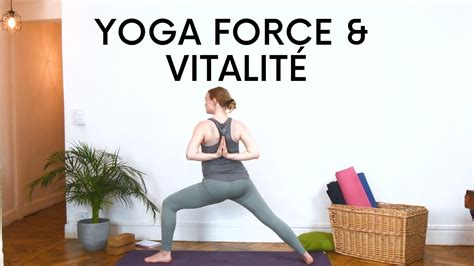 Hatha Yoga Dynamique De 30 Minutes Renforcez Votre Corps Boostez