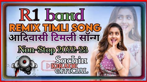 R1 Band Karanjve Timli Song 2022 23 R1 Band Non Stop Timli