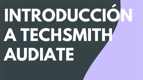 Primeros Pasos Con TechSmith Audiate Audiate TechSmith