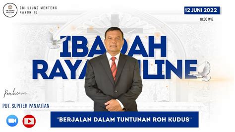 Rerun Minggu Juni Ibadah Online Gbi Ujung Menteng Pdt