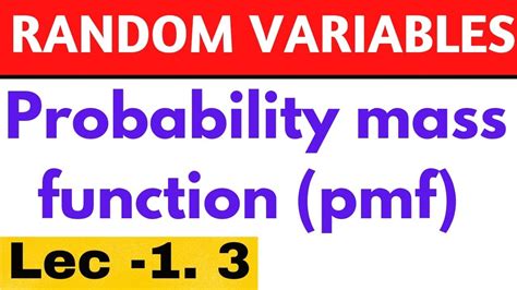 Probability Mass Function Of Discrete Random Variable Discrete