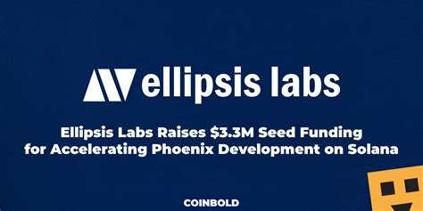 Ellipsis Labs Raises 33m Seed Funding