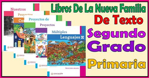 Libros De La Nueva Familia De Libros De Texto Del Segundo Grado De