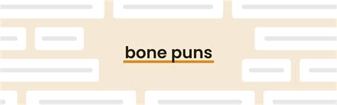 49 Bone Puns That You Will Find Humerus - PunPress