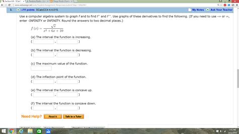 Solved Use A Computer Algebra System To Graph F And To Find Chegg