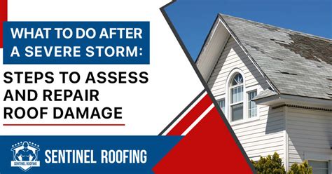 First Aid For Your Roof What To Do After A Severe Storm Sentinel