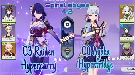 C Raiden Hypercarry C Ayaka Hyperfridge New Spiral Abyss