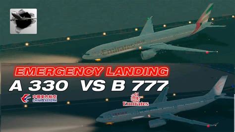 Emergency Landing Versus ‼️airbus A 330 Vs Boeing 777 New Unmatched Air Traffic Control Youtube