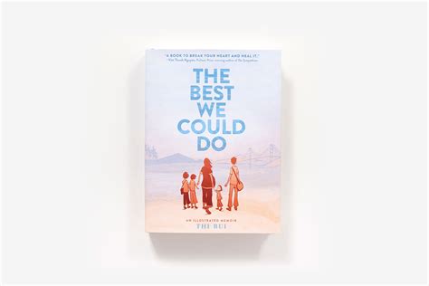 The Best We Could Do: An Illustrated Memoir by Thi Bui