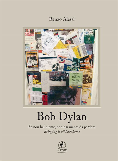 Bob Dylan - Il Prato - NarrativaIl Prato Edizioni – Narrativa, Storia