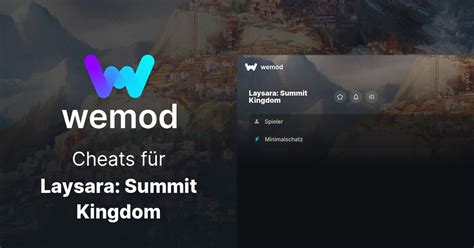 Laysara Summit Kingdom Cheats Und Trainer F R Pc Wemod