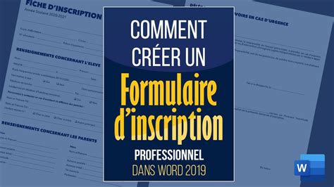 Comment créer un formulaire d inscription professionnel dans Word 2019