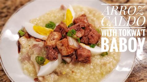 Arroz Caldo And Tokwa T Baboy Recipe Lugaw Athomewithnobz Youtube