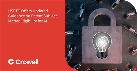 USPTO Offers Updated Guidance On Patent Subject Matter Eligibility For