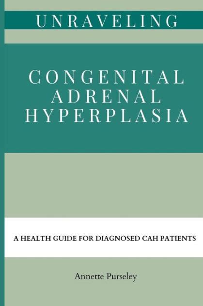 Unraveling Congenital Adrenal Hyperplasia A Health Guide For Diagnosed