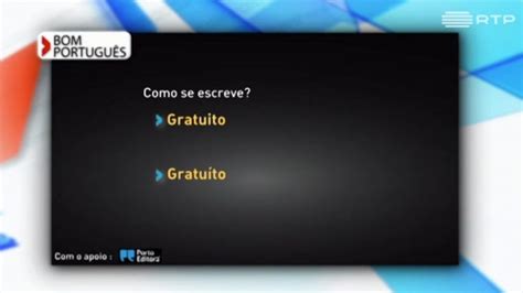 Gratuito ou gratuíto como se escreve RTP Ensina