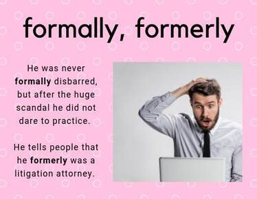 formally sadly   misused words