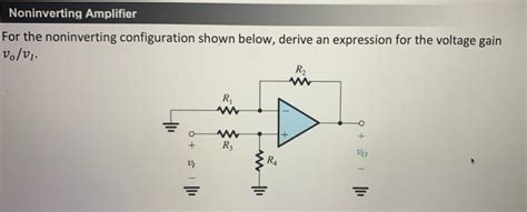 Solved Noninverting Amplifier For The Noninverting