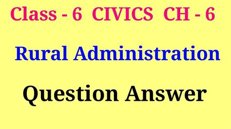 Rural Administration Class Questions Answers Class Civics Ch