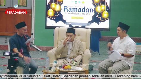 Kajian I Tikaf Malam 25 Ramadhan 1444 H Ustadz Parwis L Palembani Lc