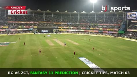 RG Vs ZCT Fantasy 11 Prediction Cricket Tips Match 03