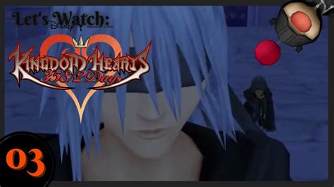 Let S Watch Kingdom Hearts 358 2 Days Part 3 Biggest Nobody Of Them